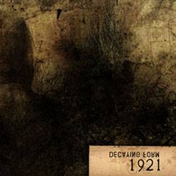 Decaying Form : 1921